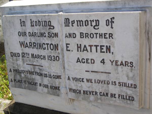 Warrington E. HATTEN,  | son brother,  | died 12 March 1930 aged 4 years;  | Bald Hills (Sandgate) cemetery, Brisbane  | 
