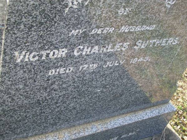 Victor Charles SUTHERS,  | husband,  | died 17 July 1943;  | Bald Hills (Sandgate) cemetery, Brisbane  | 