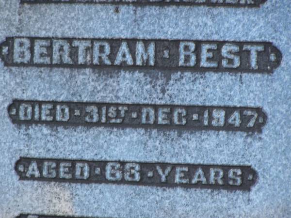 Bertham BEST,  | brother,  | died 31 Dec 1947 aged 63? years;  | Bald Hills (Sandgate) cemetery, Brisbane  | 