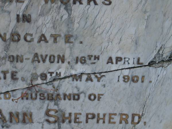 Hezekiah SHEPHERD,  | husband of Martha Ann SHEPHERD,  | 21 years overseer of municipal works,  | born Stratford-on-Avon 16 April 1838,  | died Sandgate 29 Mary 1901;  | Martha Ann SHEPHERD,  | 1851 - 1920;  | Bald Hills (Sandgate) cemetery, Brisbane  | 