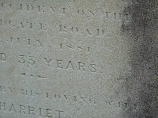 Stephen ELLIS,  | died accident on Sandgate Road  | 20? July 1881 aged 33 years,  | erected by wife Harriet;  | Bald Hills (Sandgate) cemetery, Brisbane  | 