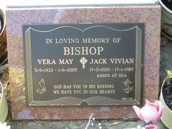 Very May BISHOP,  | 3-9-1922 - 1-6-2005;  | Jack Vivian BISHOP,  | 17-2-1920 - 17-1-1987,  | ashes at sea;  | Bald Hills (Sandgate) cemetery, Brisbane  | 