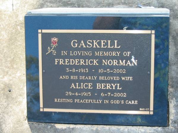 Frederick Norman GASKELL,  | 3-8-1913 - 10-5-2002;  | Alice Beryl GASKELL,  | wife,  | 29-4-1915 - 6-7-2002;  | Bald Hills (Sandgate) cemetery, Brisbane  | 