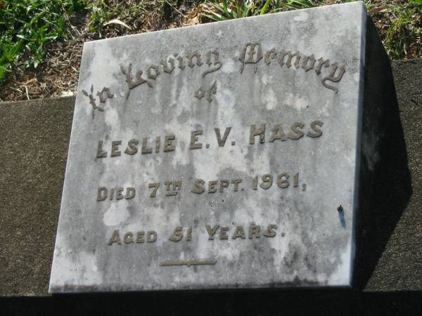 Leslie E.V. HASS,  | died 7 Sept 1961 aged 51 years;  | Bald Hills (Sandgate) cemetery, Brisbane  | 