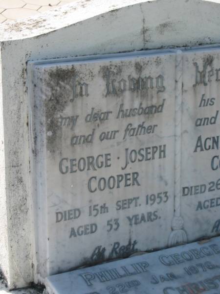 George Joseph COOPER,  | husband father,  | died 15 Sept 1953 aged 53 years;  | Agnes Beryl COOPER,  | wife mother,  | died 26 March 1975 aged 75 years;  | Phillip George COOPER,  | died 22 Jan 1976 aged 54 years;  | Betty Christina COOPER,  | died 19 April 1981 aged 58 years;  | Bald Hills (Sandgate) cemetery, Brisbane  | 