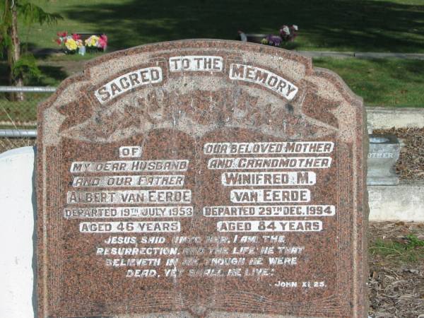 Albert VAN ERRDE,  | husband father,  | died 19 July 1953 aged 46 years;  | Winifred M. VAN ERRDE,  | mother grandmother,  | died 29 Dec 1994 aged 84 years;  | Bald Hills (Sandgate) cemetery, Brisbane  | 