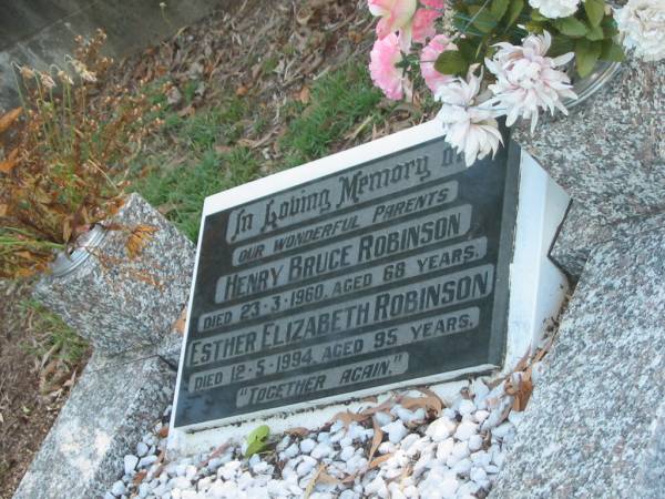 parents;  | Henry Bruce ROBINSON,  | died 23-3-1960 aged 68 years;  | Esther Elizabeth ROBINSON,  | died 12-5-1994 aged 95 years;  | Bald Hills (Sandgate) cemetery, Brisbane  | 