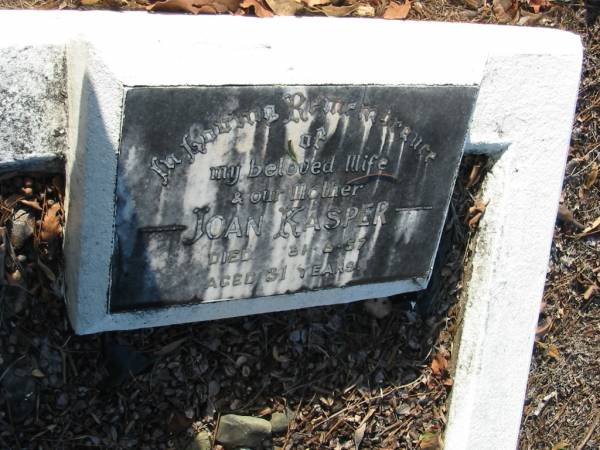 Joan KASPER,  | wife mother,  | died 31-8-57 aged 31 years;  | Bald Hills (Sandgate) cemetery, Brisbane  | 