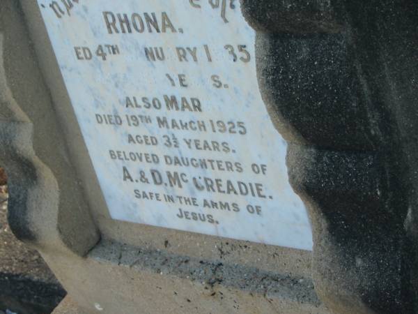 Rhona,  | died 4 Jan 1935 aged 15 years;  | Mary,  | died 19 March 1925 aged 1/2 years;  | daughters of A. & D. MCCREADIE;  | Bald Hills (Sandgate) cemetery, Brisbane  | 
