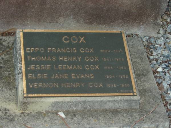 Eppo Francis COX,  | 1889 - 1896;  | Thomas Henry COX,  | 1841 - 1906;  | Jessie Leeman COX,  | 1866 - 1950;  | Elsie Jane EVANS,  | 1904 - 1952;  | Vernon Henry COX,  | 1892 - 1963;  | Bald Hills (Sandgate) cemetery, Brisbane  | 