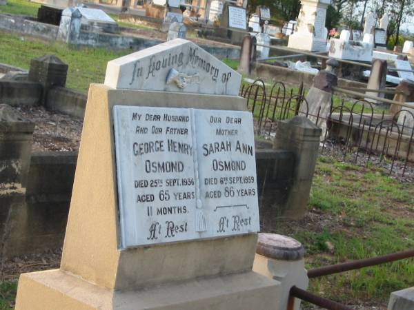 George Henry OSMOND,  | husband father,  | died 25 Sept 1936 aged 65 years 11 months;  | Sarah Ann OSMOND,  | mother,  | died 6 Sept 1959 aged 86 years;  | Bald Hills (Sandgate) cemetery, Brisbane  | 
