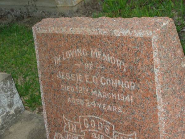 Jessie E. O'CONNOR,  | died 12 March 1941 aged 24 years;  | John Thomas O'CONNOR,  | husband,  | died 23 May 1951 aged 35? years;  | Bald Hills (Sandgate) cemetery, Brisbane  | 