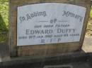 Edward DUFFY, father, died 19 Jan 1962 aged 83 years; Bald Hills (Sandgate) cemetery, Brisbane 