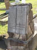 
Mary Ann,
wife of H.A.L. WILLINGTON,
died 8 Nov 1919 aged 60 years;
H.A.L. WILLINGTON,
born 21 June 1860,
died 4 Dec 1944;
parents of Henry, Lill & Vi?;
Bald Hills (Sandgate) cemetery, Brisbane
