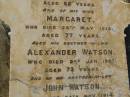Robert KIFT, died 10 Aug 1885 aged 62 years; Margaret, wife, died 28 May 1912 aged 77 year; Alexander WATSON, brother-in-law, died 2 Jan 1907 aged 73 years; John WATSON, brother-in-law, died 24 Nov 1914 aged 77 years; Bald Hills (Sandgate) cemetery, Brisbane 