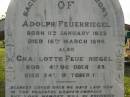 Hermann FEUERRIEGEL, died 3 Feb 1910 aged 61 years; George, son, killed in action France 12 Oct 1917 aged 33 years; Anna Bertha, wife of F.W.H. FEUERRIEGEL, born Nundah 29 May 1860, died 27 Nov 1932; Adolph FEUERRIEGEL, born 11 Jan 1822, died 16 March 1894; Charlotte FEUERRIEGEL, born 4 Oct 1823, died 24 Oct 1899; Bald Hills (Sandgate) cemetery, Brisbane 