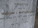 
Matilda LESLIE,
mother,
died 27 July 1917 aged 49 years;
Hamilton,
son of William & Matilda LESLIE,
died 2 April 1906 aged 5 months;
Bald Hills (Sandgate) cemetery, Brisbane
