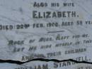 
Frank RAYMOND,
died 12 Aug 1891 aged 46 years;
Elizabeth,
wife,
died 22 Feb 1908 aged 59 years;
children;
William Stanwell,
died 11 July 1897 aged 27 years;
Victor Deagon,
died 26 April 1882 aged 18 months;
Edith Gladys,
died 14 April 1886 aged 18 months;
Elizabeth,
relict of William RAYMOND,
of Weston Dorset England,
mother of Frank RAYMOND,
born 23 April 1823,
died 23 Aug 1914?;
Millicent RAYMOND,
died 2 July 1931 aged 63 years;
Catherine Ann,
wife of William GIRLING,
died 14 Nov 1865 aged 21 years;
Mary Smith DEAGON,
died 27 Nov 1866 aged 20 years;
Bald Hills (Sandgate) cemetery, Brisbane

