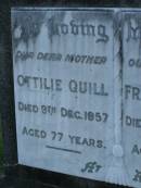 
Ottilie QUILL,
mother,
died 9 Dec 1957 aged 77 years;
Frederick QUILL,
father,
died 24 Sept 1940? aged 53 years;
Victor Frederick QUILL,
lost Halkin disaster 23 July 1960 aged 49 years;
Bald Hills (Sandgate) cemetery, Brisbane
