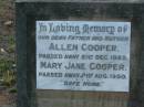 
Allen COOPER,
father,
died 21 Dec 1928;
Mary Jane COOPER,
mother,
died 21 Aug 1950;
Bald Hills (Sandgate) cemetery, Brisbane

