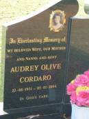 
Audrey Olive CORDARO,
wife mother nanna aunt,
22-08-1931 - 05-01-2004;
Bald Hills (Sandgate) cemetery, Brisbane
