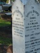
Annie,
wife of W.A. WILSON,
born 22 April 1855,
died 10 Feb 1927;
Mary Jane Stuart ABELL,
infant granddaughter of W.A. & Annie WILSON,
died 11 March 1933;
William Albert WILSON,
born Barnsley Yorkshire England 7 Nov 1855,
died Sandgate 24 June 1943;
Mary,
eldest daughter of W.A. & Annie WILSON,
born Tarong Station 6 Sept 1879,
died Brisbane 12 July 1949;
Evelyn A. WILSON,
daughter of W.A. & A. WILSON,
1884 - 1986;
Alice,
wife of Harold B. WILSON,
died 20 July 1936 aged 35 years;
Bald Hills (Sandgate) cemetery, Brisbane

