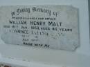 Albert Ernest (Jim) MALT, son of John & Lucy MALT, brother, died 17-4-1991 aged 81 years; Charles Frederick (Boy) MALT, died 14-6-1992 aged 86 years; Francis (Frank) George MALT, son of John & Lucy MALT, died 9-5-2004 aged 83 years; John MALT, father, died 29 Sept 1947 aged 73 years; Florence Lucy MALT, mother, died 6 March 1955 aged 71 years; Norman Leslie MALT, husband father, died 2 July 1976 aged 42 years; William Henry MALT, husband father, died 18 Jan 1953 aged 45 years; Florence Evelyn DUNN, daughter of John & Lucy MALT, died 16? July 1995 aged 80 years; Bald Hills (Sandgate) cemetery, Brisbane 
