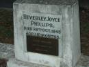 Beverley Joyce PHILLIPS, died 28 Oct 1945 aged 10 months; Joyce PHILLIPS, died 19 Jan 1983 aged 68 years; Bald Hills (Sandgate) cemetery, Brisbane 