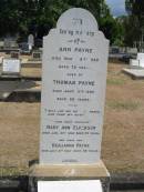 Ann Payne
Mar 21 1888 aged 78
Thomas Payne
Jan 11 1900 aged 88
daughter, Mary Ann Elverson
Jan 21 1947 aged 99
their son, Benjamin Payne
Jul 6th 1947 aged 88
Dorothy Mullally
Sherwood (Anglican) Cemetery, Brisbane