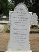 Sarah Freeman
who died at Oxley 26 Aug 1913 aged 69
her Husband
George Freeman
late of Oxley
died 28 Aug 1920 aged 78
Sherwood (Anglican) Cemetery, Brisbane