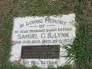 
Samuel G.B. Lynn
born 19-10-1904 
died 24-5-1970
Dorothy Enid Lynn
born 30-6-1904
died 31-12-2001

Sherwood (Anglican) Cemetery, Brisbane
