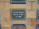 Victor NOBLE
30-3-1957
53 yrs
Sherwood (Anglican) Cemetery, Brisbane