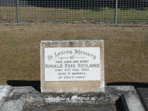 Ronald Ross Roylance 21 Aug 1953 aged 11 months  | Anglican Cemetery, Sherwood.  |   | 