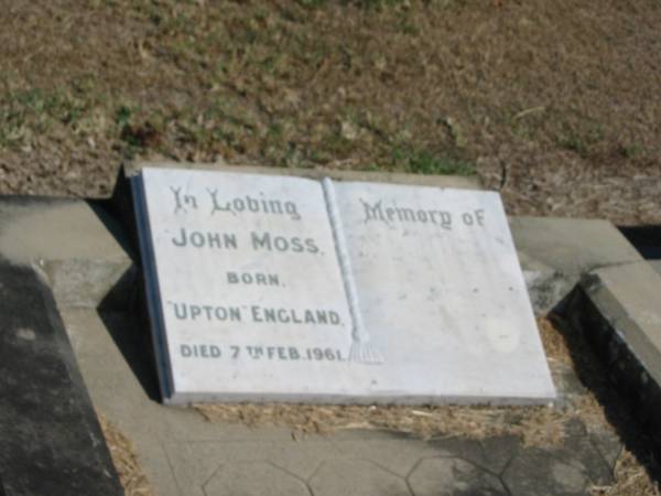 John Moss Born Upton England, Died 7 Feb 1961  | Anglican Cemetery, Sherwood.  |   |   | 