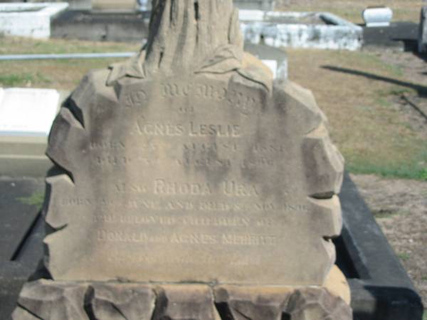 Agnes Leslie  | born 1881 died 1896  | Rhoda Ura  | born Jun and died Nov 1896  | Donald and Agnes Merritt  | Anglican Cemetery, Sherwood.  |   |   | 