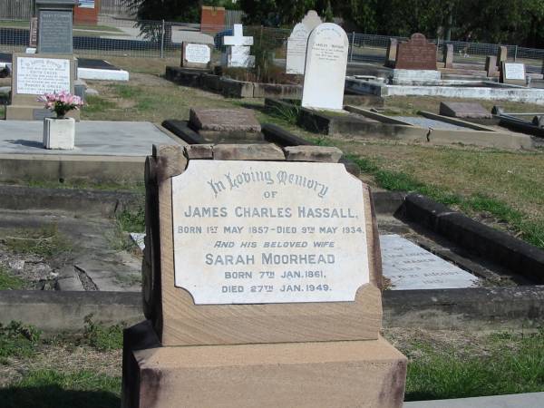 James Charles Hassall  | born 1 May1857 - Died 9 May 1934  | Sarah Moorhead  | Born 7 Jan 1861 Died 27 Jan 1949  | Anglican Cemetery, Sherwood.  |   |   | 