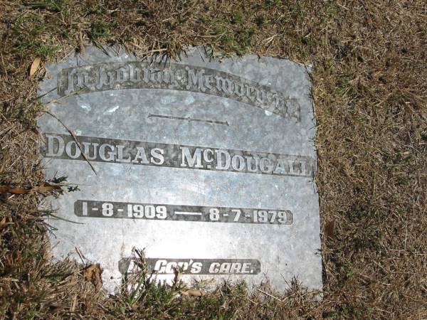 Douglas McDougall  | 1-8-1909  -  8-7-1979  |   | Sherwood (Anglican) Cemetery, Brisbane  | 