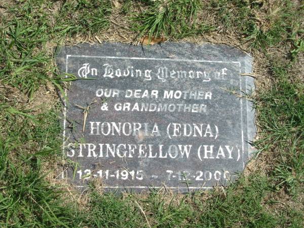 Honoria (Edna) Stringfellow (Hay)  | 13-11-1915 to 7-12-2000  |   | Sherwood (Anglican) Cemetery, Brisbane  | 