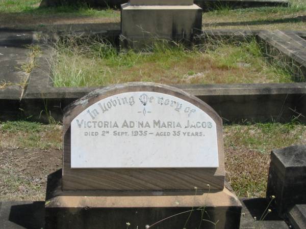 Victoria Adina Maria Jacob  | 2 Sep 1935 aged 35  |   | Sherwood (Anglican) Cemetery, Brisbane  | 