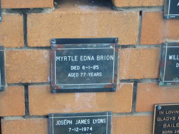 Myrtle Edna BRION  | 6-1-85  | 77 yrs  |   | Sherwood (Anglican) Cemetery, Brisbane  | 