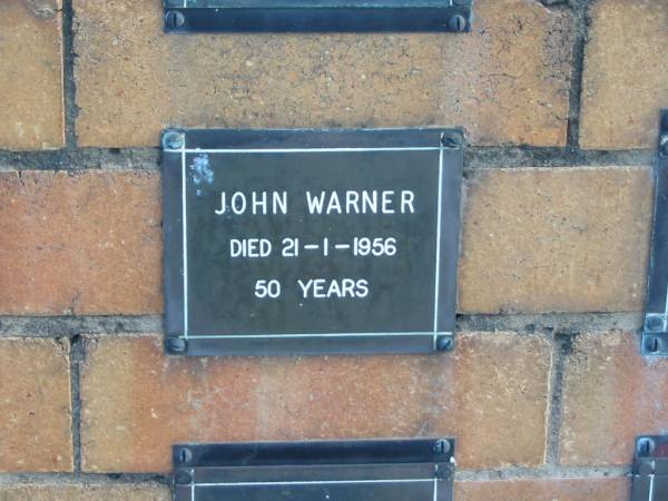 John WARNER  | 21-1-1956  | 50 yrs  |   | Sherwood (Anglican) Cemetery, Brisbane  | 