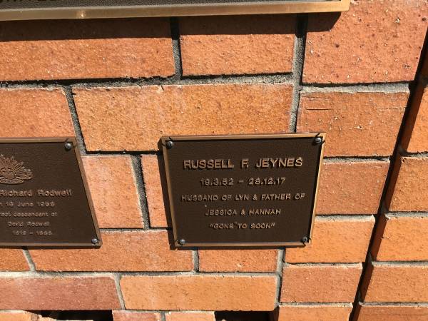 Russell F JEYNES  | b: 19 Mar 1952  | d: 28 Dec 1917  | husband of Lyn  | father of Jessica, Hannah  |   | Sherwood (Anglican) Cemetery, Brisbane  |   | 