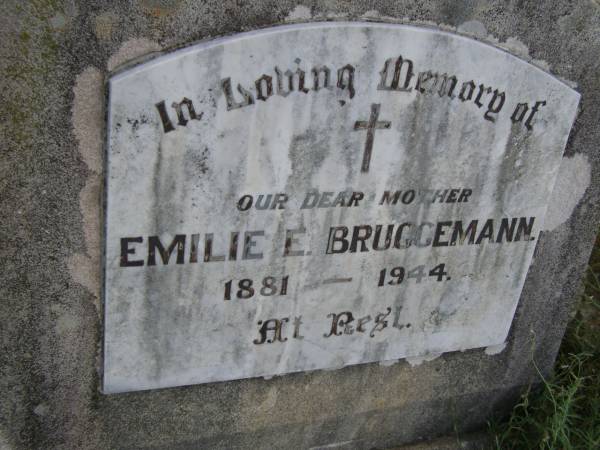 Emilie E. BRUGGEMANN,  | mother,  | 1881 - 1944;  | Silverleigh Lutheran cemetery, Rosalie Shire  | 