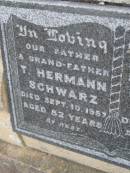 T. Hermann SCHWARZ, father grandfather, died 10 Sept 1957 aged 82 years; Hulda B.C. SCHWARZ, wife mother, died 6 Aug 1945 aged 64 years; Silverleigh Lutheran cemetery, Rosalie Shire 