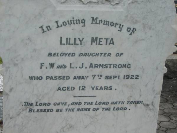 Lilly Meta, daughter of F.W. & L.J. ARMSTRONG,  | died 7 Sept 1922 aged 12 years;  | Slacks Creek St Mark's Anglican cemetery, Daisy Hill, Logan City  | 