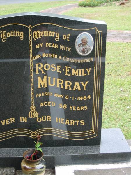 Rose Emily MURRAY, wife mother grandmother,  | died 6-1-1984 aged 58 years;  | Baby MURRAY,  | nana Rose,  | baby girl of Donald & Petra MURRAY,  | died 6 Dec 1999 (22 weeks gest);  | Slacks Creek St Mark's Anglican cemetery, Daisy Hill, Logan City  | 