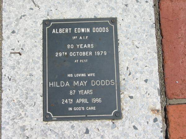Albert Edwin DODDS  | 90 yrs  | 29 Oct 1979  |   | (His wife)  | Hilda May DODDS  | 87 yrs  | 24 Apr 1986  |   | St Margarets Anglican memorial garden, Sandgate, Brisbane  |   | 