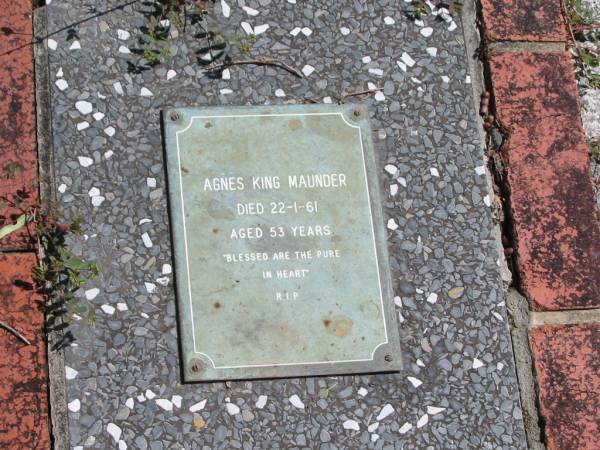 Agnes King MAUNDER  | 22-1-61  | 53 yrs  |   | St Margarets Anglican memorial garden, Sandgate, Brisbane  |   | 