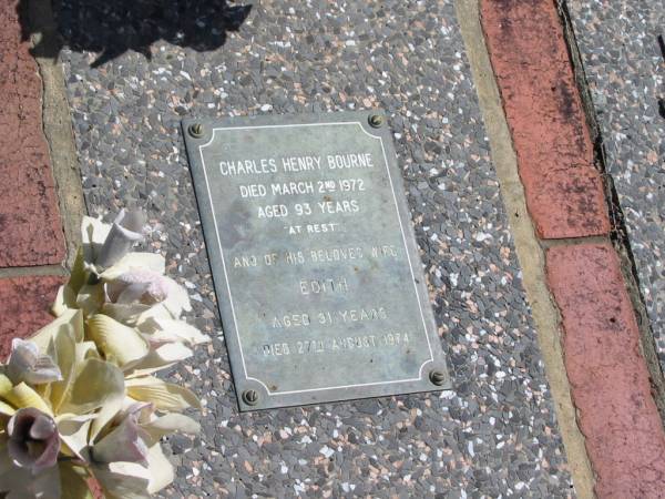 Charles Henry BOURNE  | 2 Mar 1972  | aged 93  |   | wife  | Edith  | aged 91 yrs  | 27-Aug-1974  |   | St Margarets Anglican memorial garden, Sandgate, Brisbane  |   | 