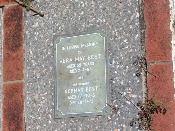 Vera May BEST  | 59 yrs  | 2-4-67  |   | husband  | Norman BEST  | 77 yrs  | 28-4-72  |   | St Margarets Anglican memorial garden, Sandgate, Brisbane  |   | 